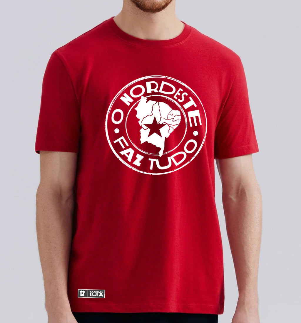 Camisa O Nordeste faz tudo!